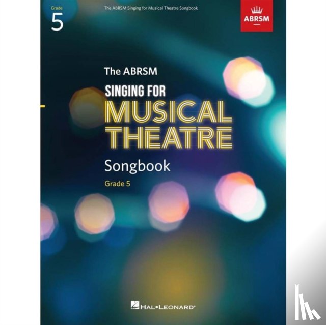  - Singing for Musical Theatre Songbook Grade 5