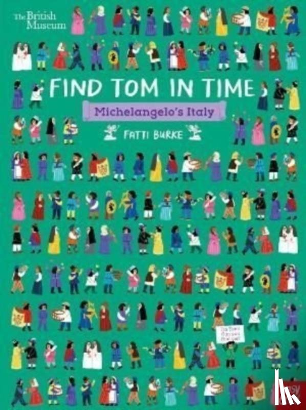  - British Museum: Find Tom in Time, Michelangelo's Italy