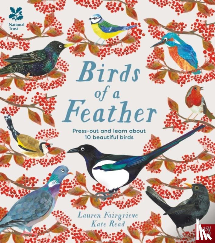 Fairgrieve, Lauren (Junior Editor) - National Trust: Birds of a Feather: Press out and learn about 10 beautiful birds