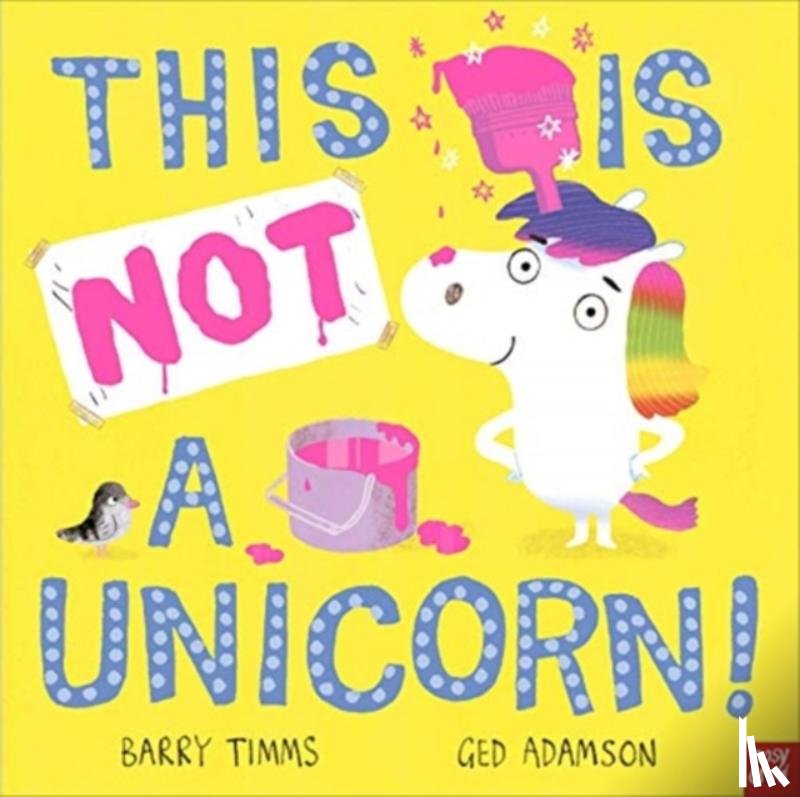 Timms, Barry - This Is NOT a Unicorn!