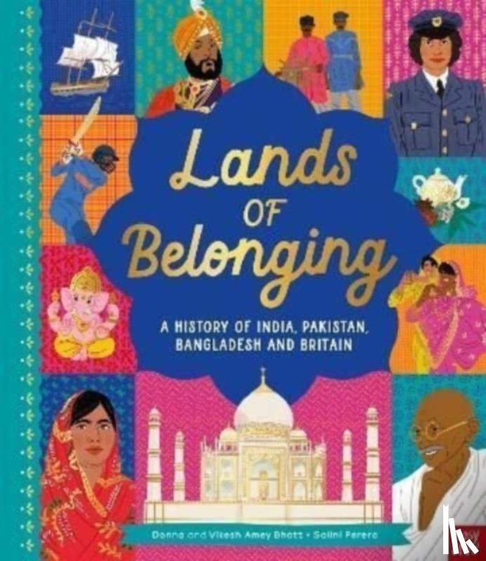 Amey Bhatt, Donna, Amey Bhatt, Vikesh - Lands of Belonging: A History of India, Pakistan, Bangladesh and Britain