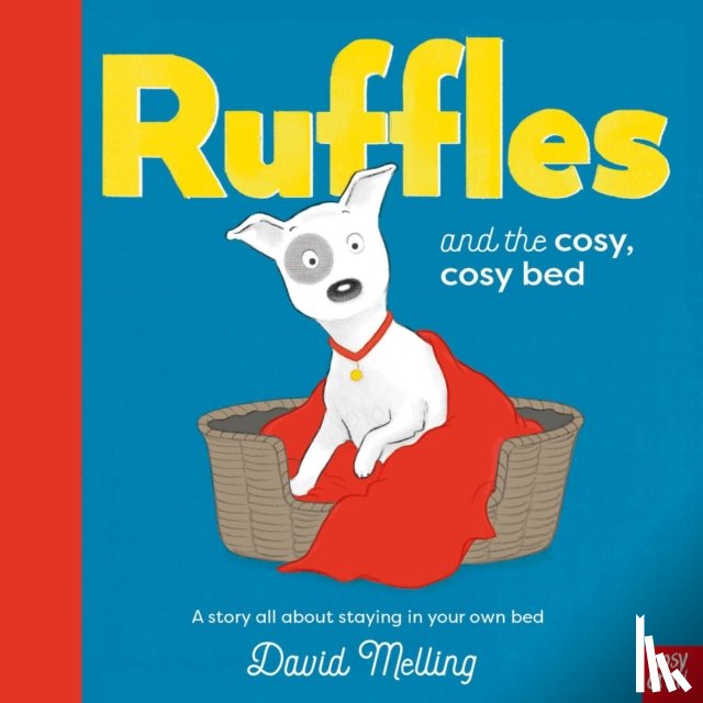 Melling, David - Ruffles and the Cosy, Cosy Bed