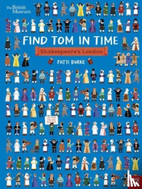 - British Museum: Find Tom in Time: Shakespeare's London