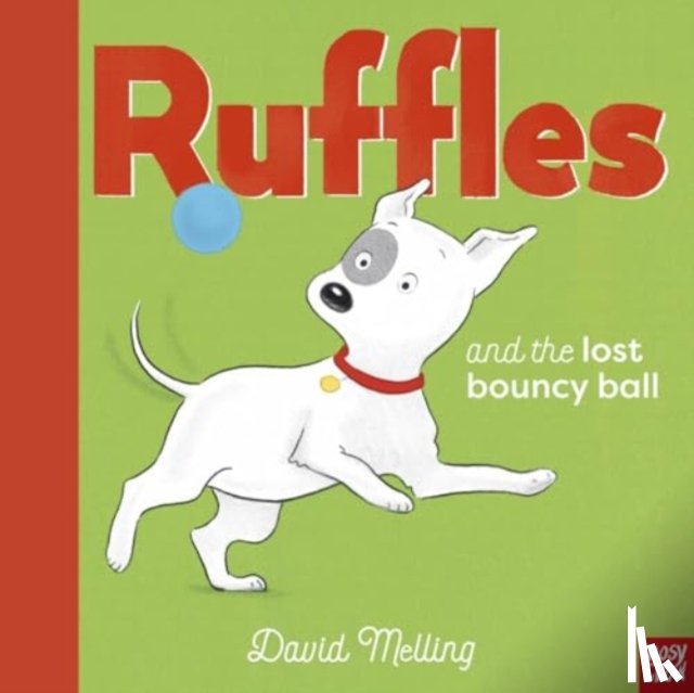Melling, David - Ruffles and the Lost Bouncy Ball