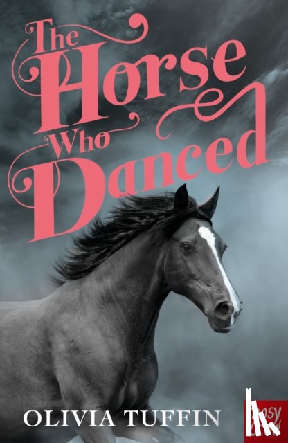 Tuffin, Olivia - The Horse Who Danced