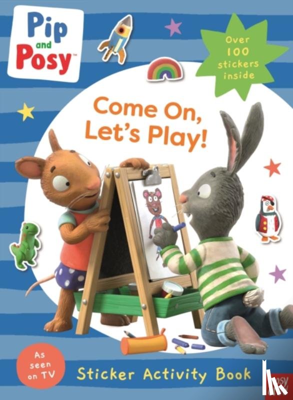 Pip and Posy - Pip and Posy: Come On, Let's Play!