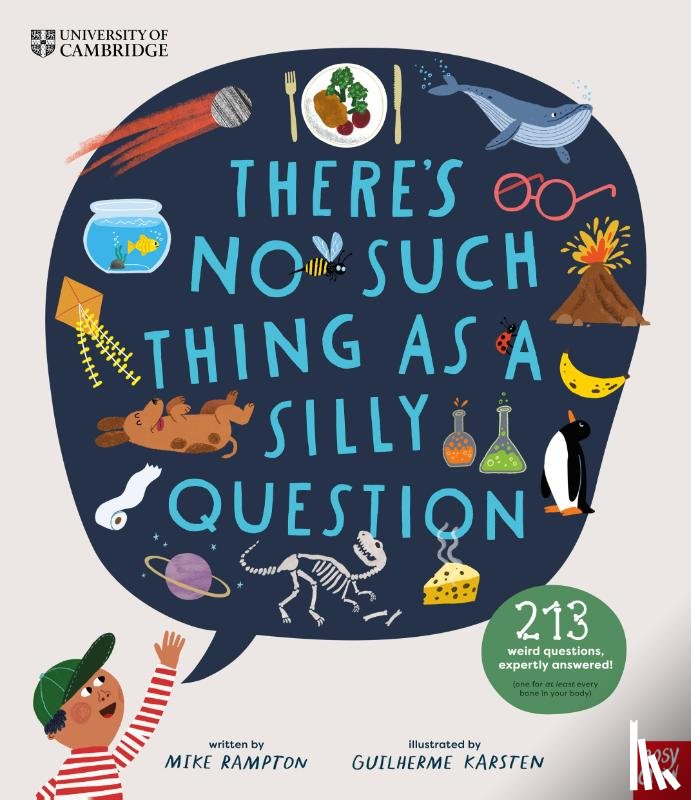 Rampton, Mike - University of Cambridge: There's No Such Thing as a Silly Question
