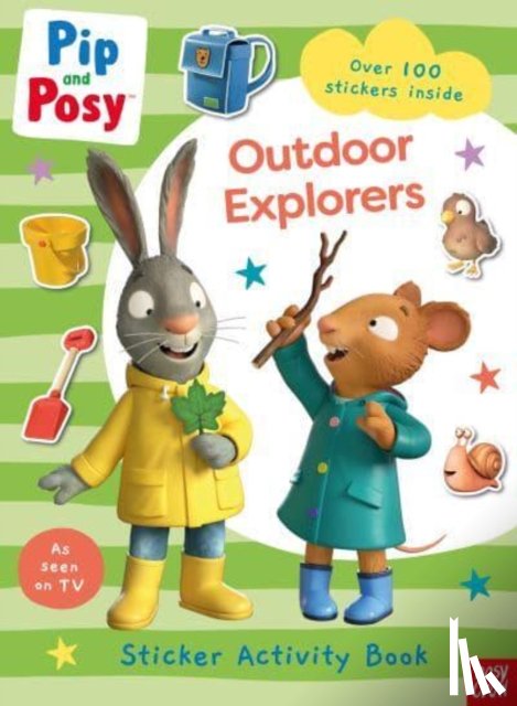 Nosy Crow Ltd - Pip and Posy: Outdoor Explorers
