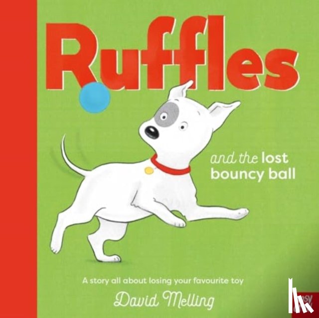 Melling, David - Ruffles and the Lost Bouncy Ball