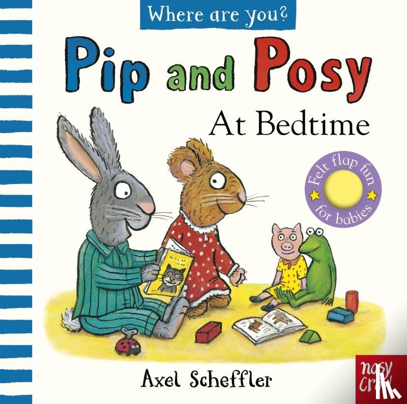 Pip and Posy - Pip and Posy, Where Are You? At Bedtime (A Felt Flaps Book)