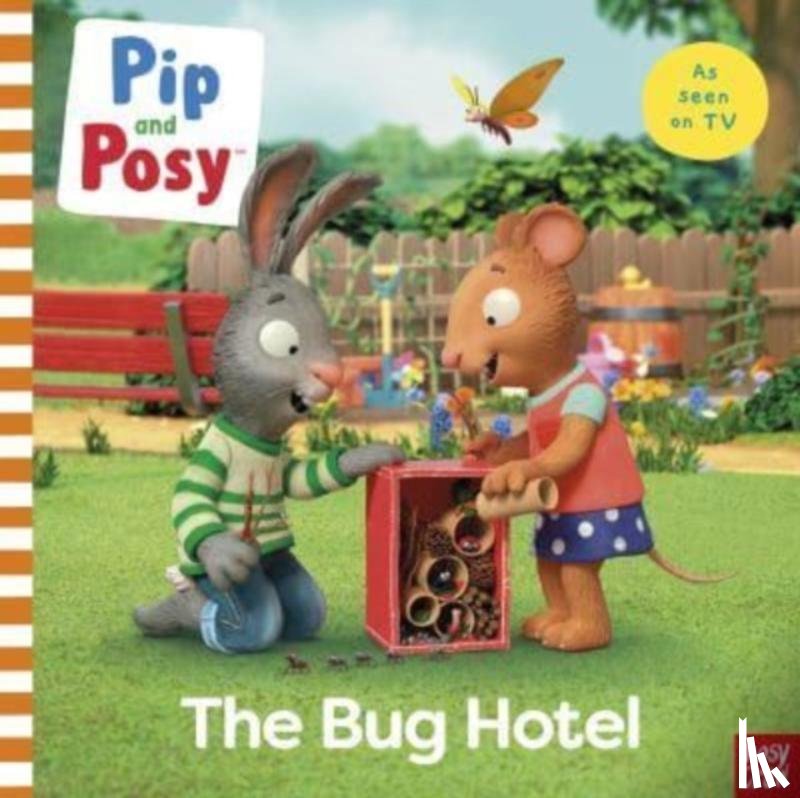 Nosy Crow Ltd - Pip and Posy: The Bug Hotel