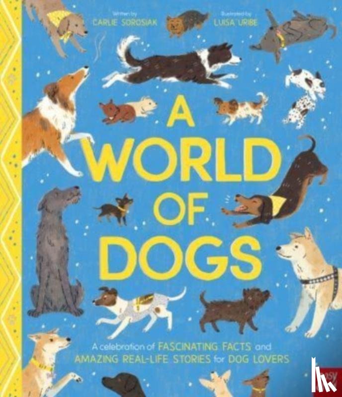 Sorosiak, Carlie - A World of Dogs