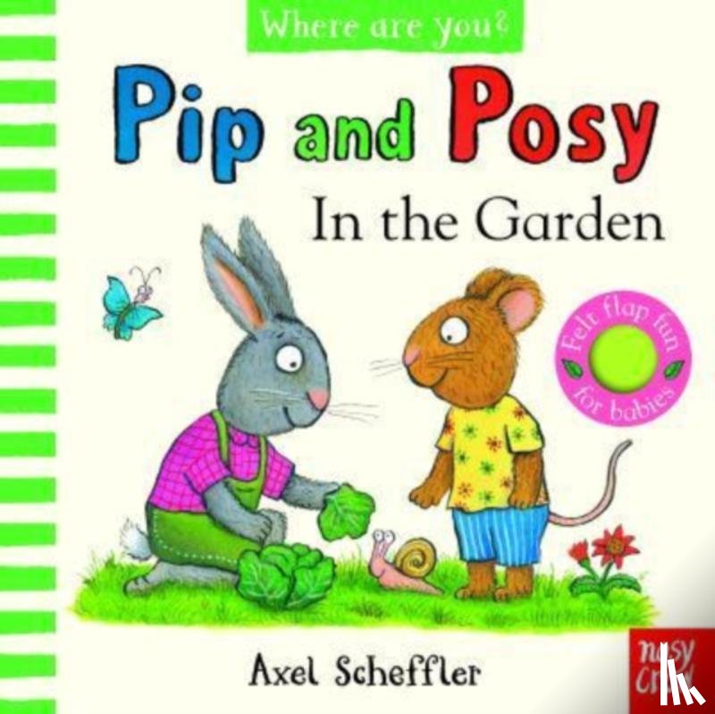 - Pip and Posy, Where Are You? In the Garden (A Felt Flaps Book)