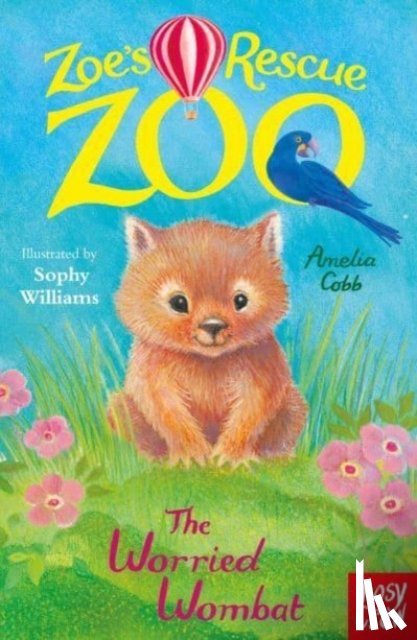 Cobb, Amelia - Zoe's Rescue Zoo: The Worried Wombat