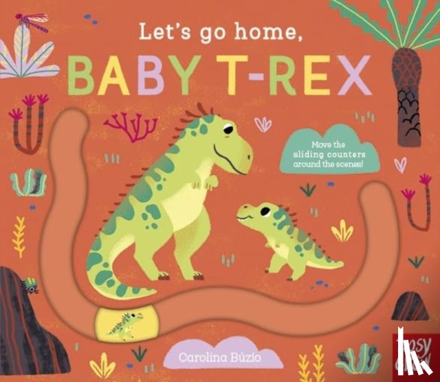 Buzio, Carolina - Let's Go Home, Baby T-Rex