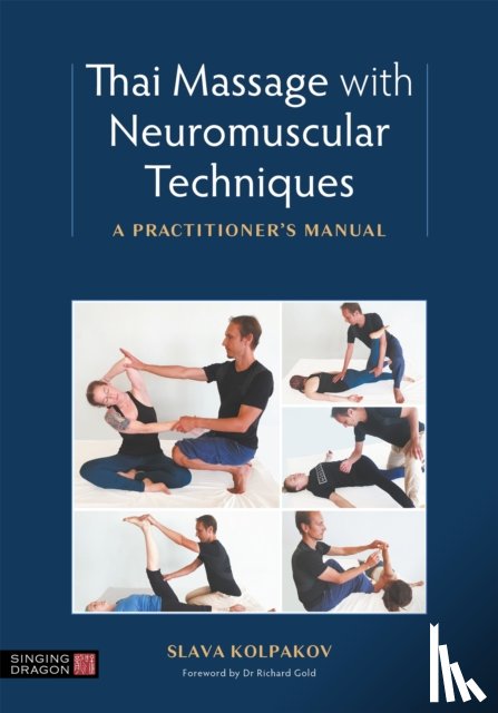Kolpakov, Slava - Thai Massage with Neuromuscular Techniques