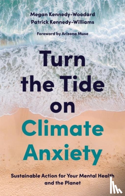 Kennedy-Woodard, Megan, Kennedy-Williams, Dr. Patrick - Turn the Tide on Climate Anxiety