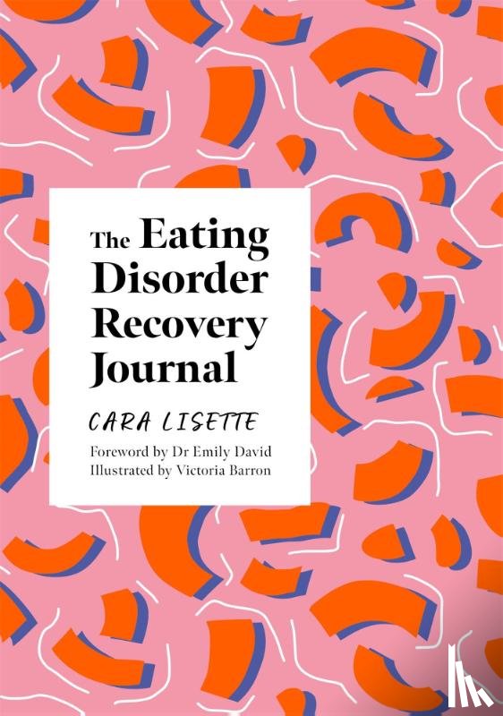 Lisette, Cara - The Eating Disorder Recovery Journal