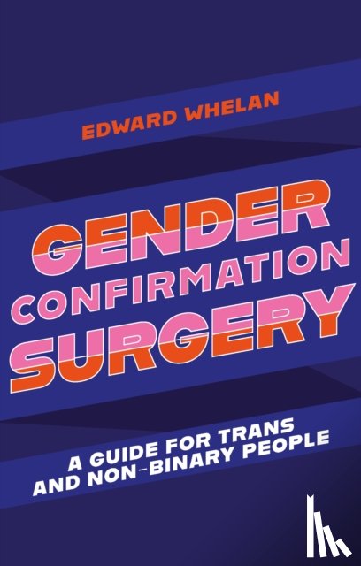 Whelan, Edward - Gender Confirmation Surgery