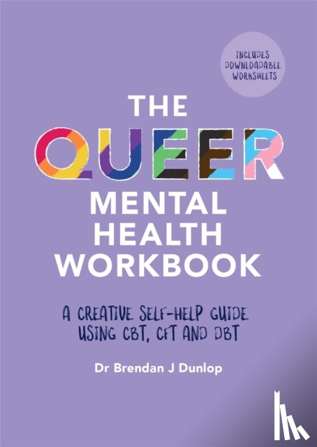 Dunlop, Dr. Brendan J. - The Queer Mental Health Workbook