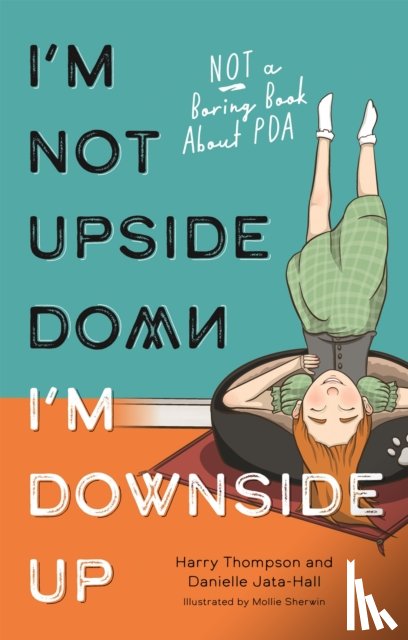 Jata-Hall, Danielle, Thompson, Harry - I'm Not Upside Down, I'm Downside Up