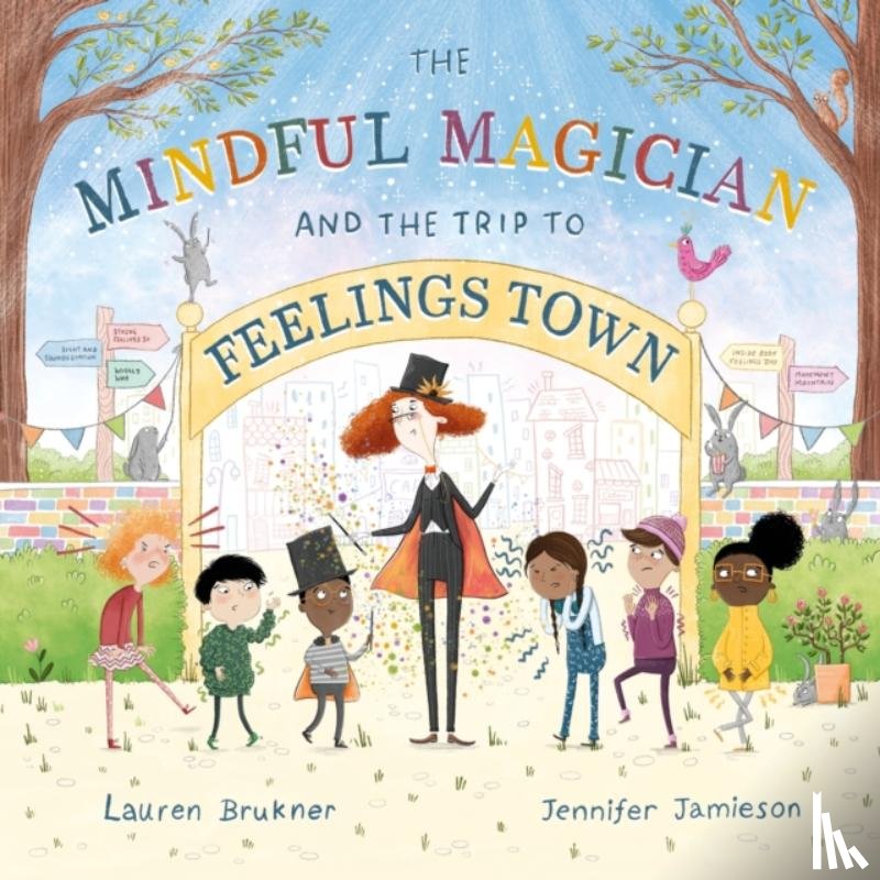 Brukner, Lauren - The Mindful Magician and the Trip to Feelings Town