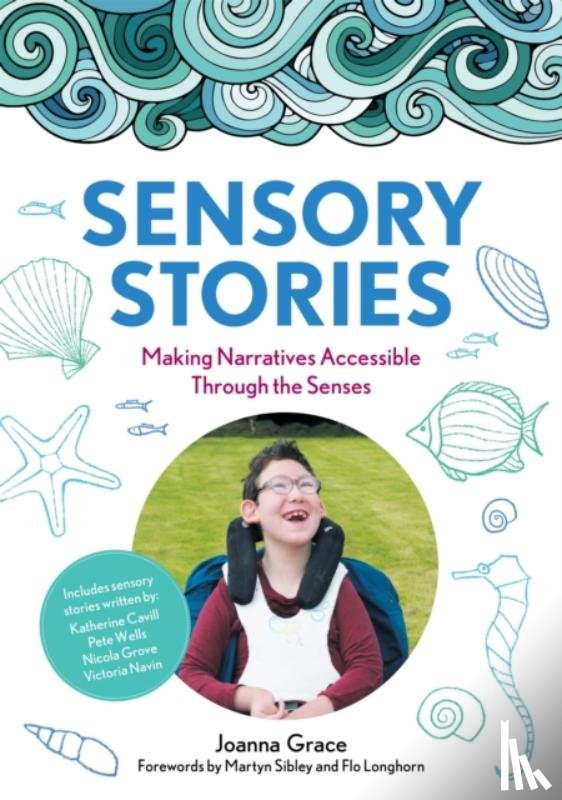 Grace, Joanna - Sensory Stories to Support Additional Needs