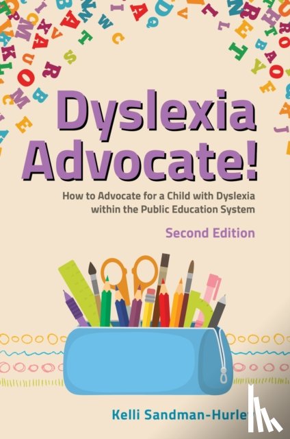 Sandman-Hurley, Kelli - Dyslexia Advocate! Second Edition