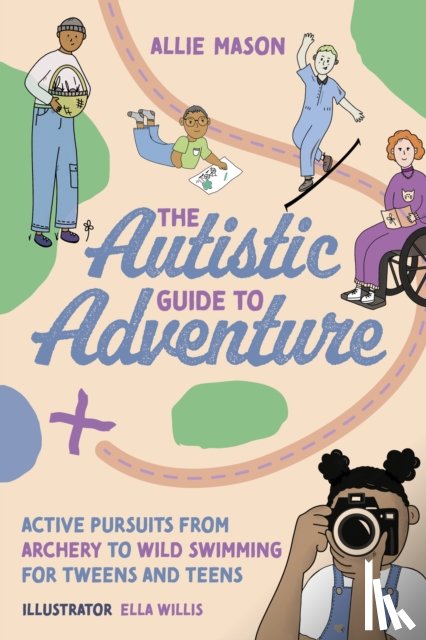 Mason, Allie - The Autistic Guide to Adventure