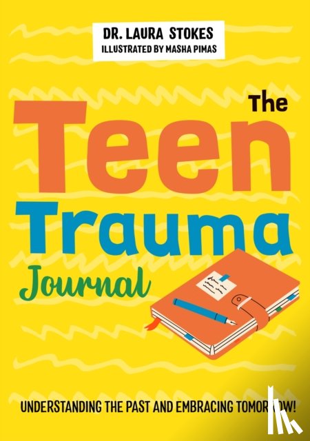 Stokes, Laura - The Teen Trauma Journal