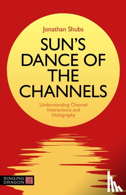 Shubs, Jonathan - Sun's Dance of the Channels