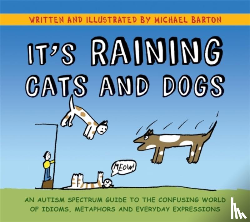 Barton, Michael - It's Raining Cats and Dogs