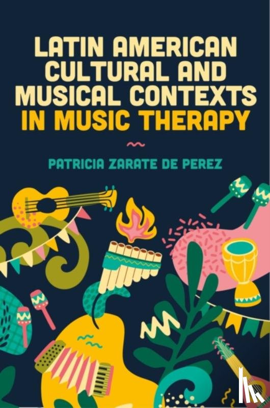  - Latin American Cultural and Musical Contexts in Music Therapy