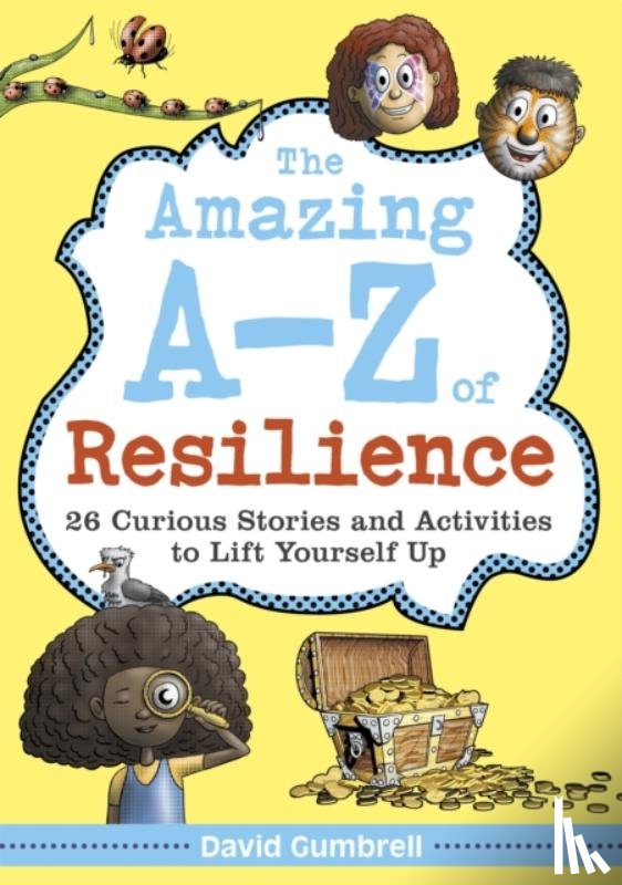 Gumbrell, David - The Amazing A-Z of Resilience