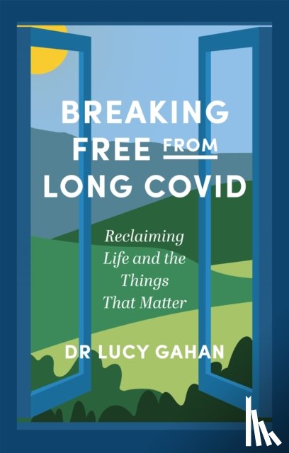 Gahan, Lucy - Breaking Free from Long Covid
