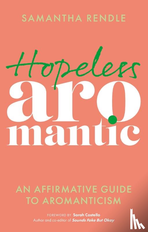 Rendle, Samantha - Hopeless Aromantic