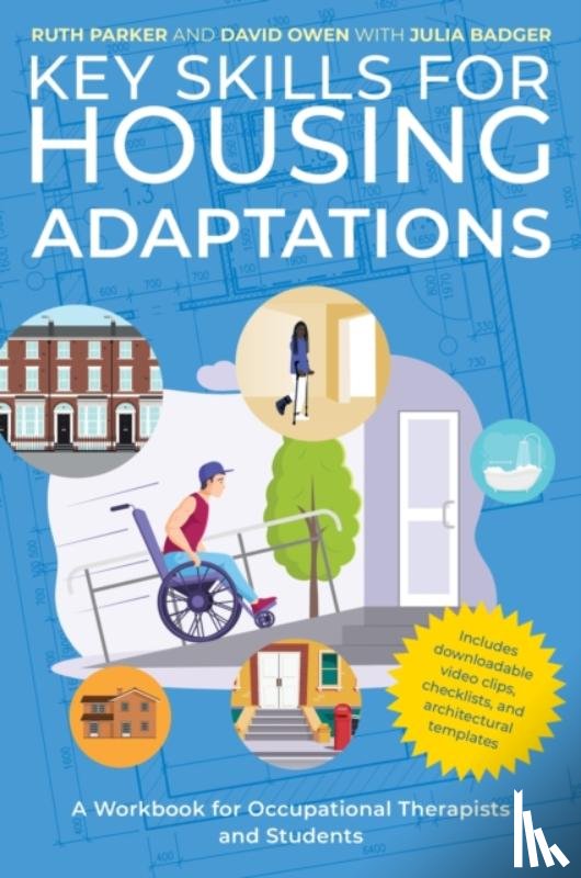 Parker, Ruth, Badger, Julia, Owen, David - Key Skills for Housing Adaptations