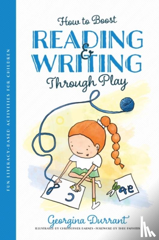 Durrant, Georgina - How to Boost Reading and Writing Through Play