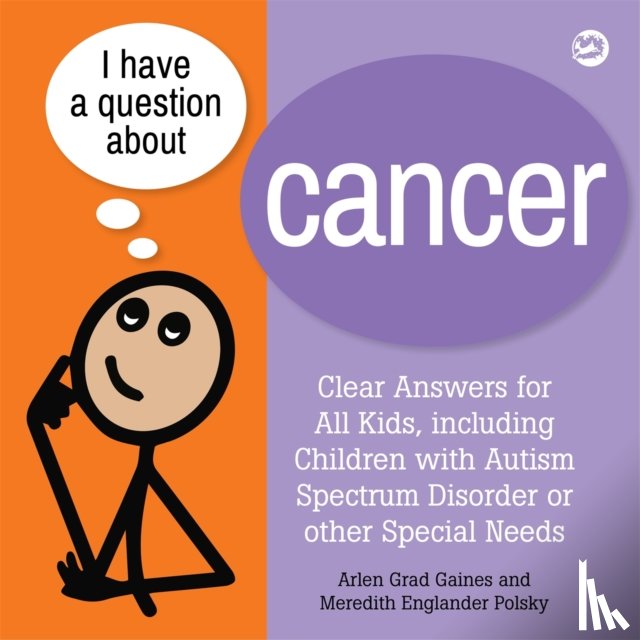 Gaines, Arlen Grad, Polsky, Meredith Englander - I Have a Question about Cancer
