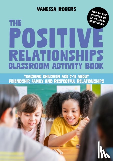 Rogers, Vanessa - The Positive Relationships Classroom Activity Book