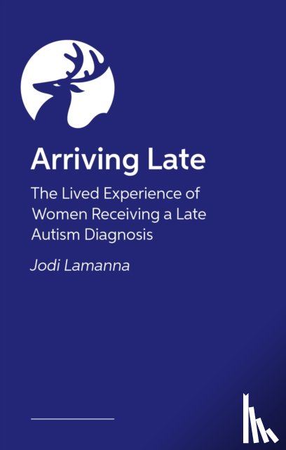Lamanna, Jodi - Arriving Late