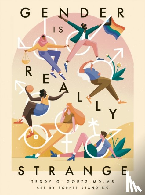 Goetz, Teddy G. - Gender is Really Strange