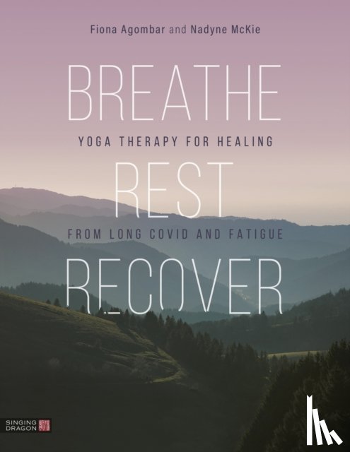Agombar, Fiona, McKie, Nadyne - Breathe, Rest, Recover