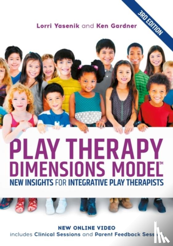 Yasenik, Lorri, Gardner, Ken - Play Therapy Dimensions Model