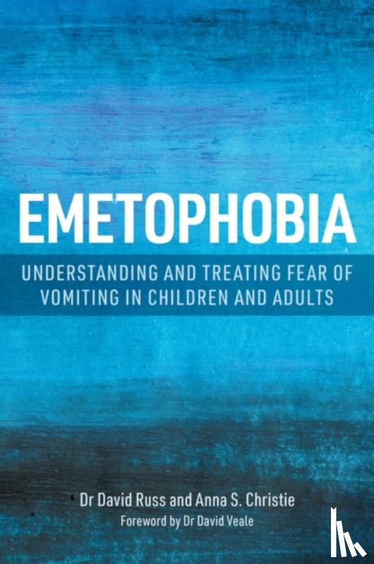 Christie, Anna S., Russ, Dr David - Emetophobia