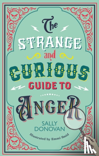 Donovan, Sally - The Strange and Curious Guide to Anger