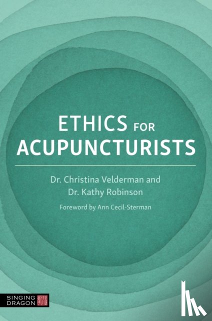 Authors, Various - Ethics for Acupuncturists