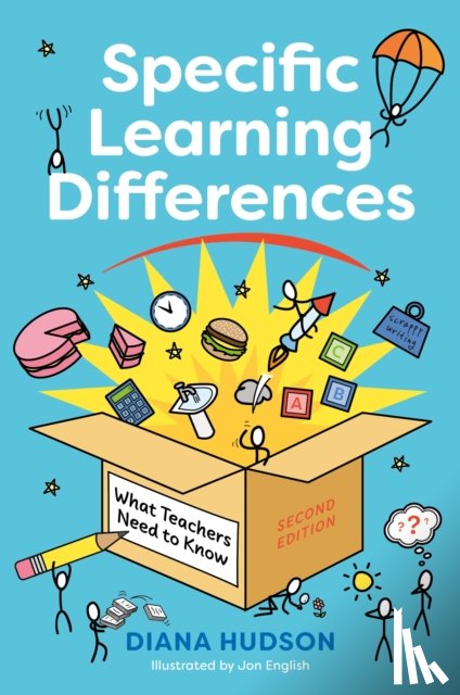 Hudson, Diana - Specific Learning Differences, What Teachers Need to Know (Second Edition)
