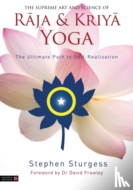 Sturgess, Stephen - The Supreme Art and Science of Raja and Kriya Yoga
