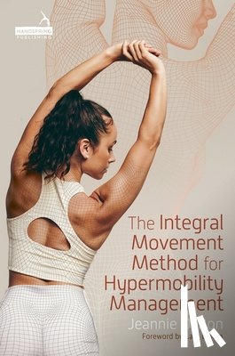 Bon, Jeannie Di - The Integral Movement Method for Hypermobility Management
